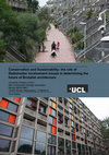 Research paper thumbnail of Conservation and Sustainability: the role of Stakeholder involvement issues in determining the future of Brutalist architecture