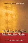 Research paper thumbnail of Making Religion Making the State:  The Politics of Religion in Modern China