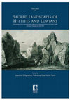 Research paper thumbnail of Sacred Landscapes of Hittites and Luwians. Proceedings of the International Conference Florence, February 6th-8th 2014 in Honour of Franca Pecchioli Daddi.