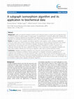 Research paper thumbnail of A subgraph isomorphism algorithm and its application to biochemical data