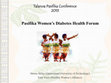 Research paper thumbnail of Pasifika Women's Diabetes Health Forum: Talanoa Pasifika Conference 2013