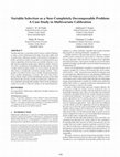 Research paper thumbnail of Variable Selection as a Non-Completely Decomposable Problem: A Case Study in Multivariate Calibration