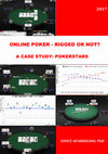 Research paper thumbnail of Online Poker - Rigged or Not? A (statistical) case study: Pokerstars