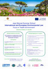 Research paper thumbnail of Jean Monnet Summer School on International and European Environmental Law - Focus on "Health & Environment"