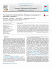 Research paper thumbnail of Fair valuation of insurance liabilities: Merging actuarial judgement and market-consistency