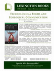 Research paper thumbnail of Technological Forms and Ecological Communication:  A Theoretical Heuristic