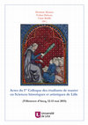 Research paper thumbnail of A. Warie, « La Collégiale Notre-Dame de Mantes, un grand monument gothique oublié ? », dans Cl. Barillé, E. Dehoux, D. Moreau (dir.),  Actes du Ier Colloque des étudiants de master en Sciences historiques et artistiques de Lille  (Villeneuve d’ascq, 12 -13 mai 2015), Université de Lille - SHS, 2017