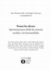 Research paper thumbnail of Pensar los afectos. Aproximaciones desde las ciencias sociales y las humanidades, Los Polvorines, UNGS ediciones, 2017.