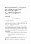 Research paper thumbnail of Pitcairn Island, Island Toponymies and Fishing ground Names: Toward the Possibility of a Peaceful onshore and offshore Reconciliation