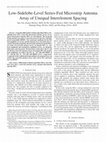 Research paper thumbnail of Low-Sidelobe-Level Series-Fed Microstrip Antenna Array of Unequal Interelement Spacing