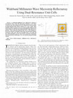 Research paper thumbnail of Wideband Millimeter-Wave Microstrip Reflectarray Using Dual-Resonance Unit Cells