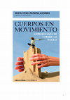 Research paper thumbnail of Cuerpos en Movimiento. Antropologia de y desde las danzas - Capitulo 1.pdf