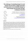 Research paper thumbnail of The challenge of embedding design for social change and innovation in Higher Education curricula and the role of DISCERN (DesIgn for Social Change and innovation through a EuRopean Network