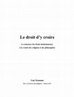 Research paper thumbnail of Le droit d’y croire. La naissance des droits fondamentaux, à la croisée des religions et des philosophies