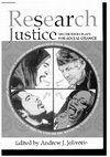 Research paper thumbnail of Research Justice: Methodologies for Social Change, Edited by Andrew J. Jolivette