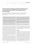 Research paper thumbnail of Clinical Decision Making and Mental Health Service Use Among Persons With Severe Mental Illness Across Europe