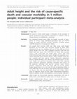 Research paper thumbnail of Adult height and the risk of cause-specific death and vascular morbidity in 1 million people: individual participant meta-analysis