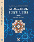 Research paper thumbnail of KLASİK İSLAM DÜŞÜNCESİNDE ATOMCULUK ELESTIRILERI