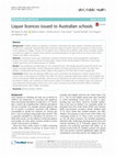 Research paper thumbnail of Liquor licences issued to Australian schools. BMC Public Health. 2018