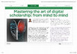 Research paper thumbnail of Mastering the art of digital scholarship: from mind to mind