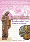 Research paper thumbnail of Byzantine studies in Croatia – retrospective and perspectives (Colloquia Mediaevalia Croatica IV) Zagreb, November 24, 2017.