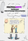 Research paper thumbnail of Politicamente. Contribuciones desde la Psicología Política en Argentina