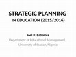 Research paper thumbnail of LECTURE 3 STRATEGIC PLANNING IN EDUCATION (2015_2018).pptx