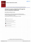 Research paper thumbnail of Mis(sed) Conceptions: Motherhood Through the Lens of Involuntary Childlessness