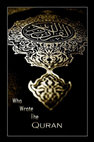 Research paper thumbnail of Who wrote the quran or The Author of the Quran.pdf