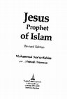 Research paper thumbnail of Jesus Prophet of Islam by Muhammad and Ahmad thomson