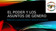 Research paper thumbnail of EL PODER Y LOS ASUNTOS DE GÉNERO: REFLEXIONES DESDE EL CAMPO DE LA EVALUACIÓN