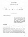 Research paper thumbnail of La seguridad interna como campo de batalla de la “guerra revolucionaria”: contrainsurgencia y defensa nacional en los ámbitos político y militar en Argentina (1963-1970)