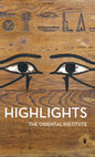 Research paper thumbnail of Contributions to, Highlights of the Collections of the Oriental Institute, edited by Jean M. Evans, Jack Green, and Emily Teeter, 2017