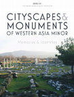 Research paper thumbnail of Cityscapes & Monuments of Western Asia Minor: Identities & Memories