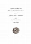 Research paper thumbnail of " His Word Soars Above Him " Biblical and North-West Semitic Studies Presented   Professor Charles R. Krahmalkov