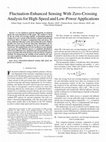 Research paper thumbnail of Fluctuation-Enhanced Sensing With Zero-Crossing Analysis for High-Speed and Low-Power Applications