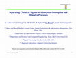 Research paper thumbnail of Separating Chemical Signals of Adsorption-Desorption and Difussive Processes