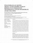 Research paper thumbnail of PENGEMBANGAN MODEL MEDIA AUDIO PEMBELAJARAN BERMUATAN PERMAINAN TRADISIONAL UNTUK PENDIDIKAN ANAK USIA DINI || The Development of Audio Instructional Media Model of Delivering Traditional Games for Early Childhood Education