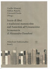 Research paper thumbnail of Storie di libri e tradizioni manoscritte dall'Antichità all'Umanesimo. In memoria di Alessandro Daneloni, Münchener Italienstudien 5, Utz Verlag, München 2018 (ISBN 978 3 8316 4604 3)