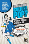 Research paper thumbnail of Vamos falar sobre cultura pop? Retratos teóricos a partir do Sul