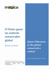 Research paper thumbnail of O Outro queer no contexto conservador global (Queer Otherness in the global conservative context)