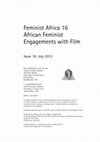 Research paper thumbnail of Feminist Africa 16 African Feminist Engagements with Film