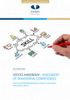 Research paper thumbnail of SOCCES HANDBOOK -ASSESSMENT OF TRANSVERSAL COMPETENCES FOCUS ON ENTREPRENEURSHIP, SENSE OF INITIATIVE AND SOCIAL SKILLS