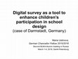 Research paper thumbnail of Digital Survey as a Tool to Enhance Children's Participation in School Design (Case of Darmstadt, Germany)