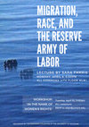 Research paper thumbnail of Migration, Race, and the Reserve Army of Labor