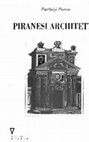 Research paper thumbnail of Piranesi architetto. Immaginazione, materia, memoria,