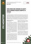 Research paper thumbnail of KEIN ENDE DES KRIEGES IN SICHT - AUFFLAMMEN NEUER KÄMPFE IN SYRIEN