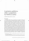 Research paper thumbnail of A primeira polêmica sobre o populismo na América Latina