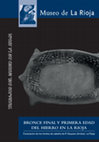 Research paper thumbnail of Bronce Final y Primera Edad del Hierro en La Rioja. Excavación de los fondos de cabaña de El Sequero (Arrubal, La Rioja)