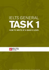 Research paper thumbnail of IELTS Writing General Task 1 - How to write at a band 9 level